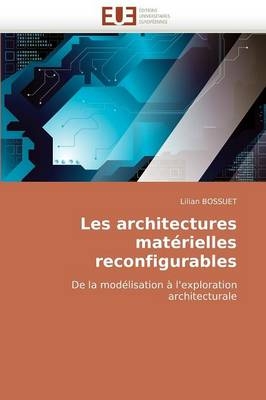 Les Architectures Mat�rielles Reconfigurables