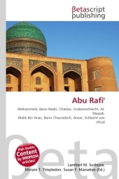 Abu Rafi' - Lambert M Surhone, Miriam T Timpledon, Susan F Marseken