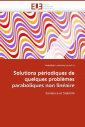 Solutions P�riodiques de Quelques Probl�mes Paraboliques Non Lin�aire -  Lamrani Alaoui-A