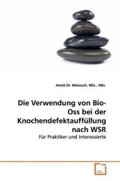 Die Verwendung von Bio-Oss bei der  Knochendefektauffüllung nach WSR
