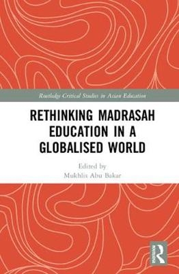 Rethinking Madrasah Education in a Globalised World