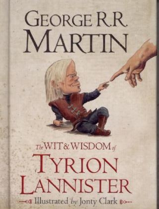 Wit & Wisdom of Tyrion Lannister