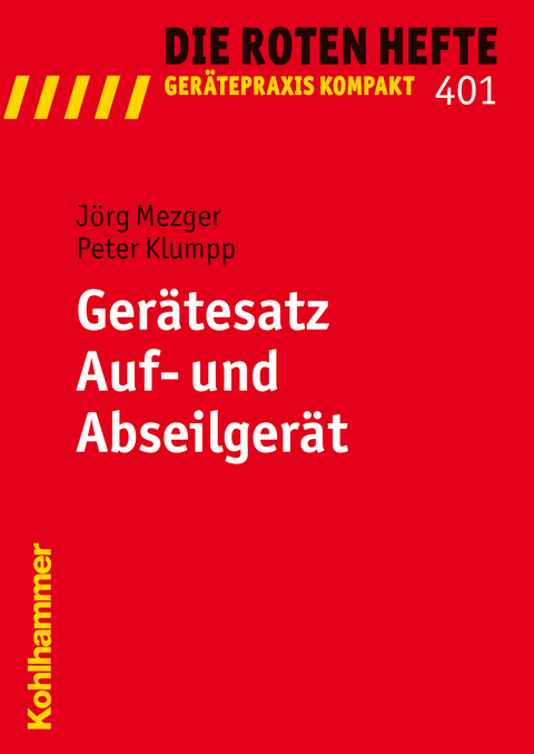 Ger&auml;tesatz Auf- und Abseilger&auml;t - J&ouml;rg Mezger, Peter Klumpp