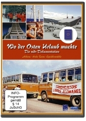 Wo der Osten Urlaub machte, 1 DVD. Tl.3