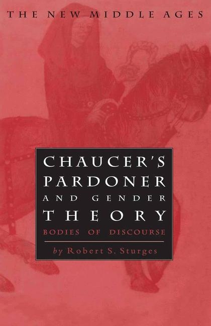 Chaucer's Pardoner and Gender Theory -  Na Na