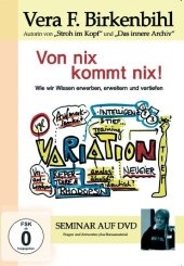 Von nix kommt nix, 1 DVD - Vera F. Birkenbihl