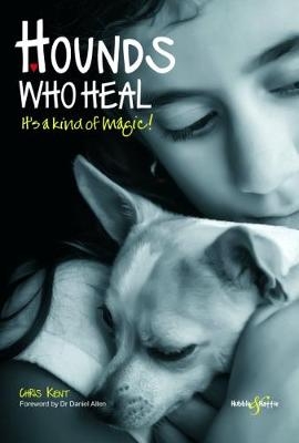 Hounds who heal -  Chris Kent