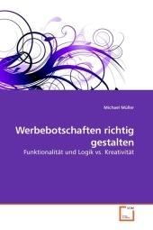 Werbebotschaften richtig gestalten - Michael M&uuml;ller
