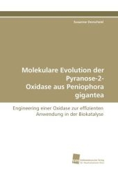 Molekulare Evolution der Pyranose-2- Oxidase aus Peniophora gigantea