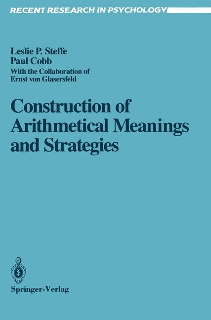 Construction of Arithmetical Meanings and Strategies -  Paul Cobb,  Leslie P. Steffe