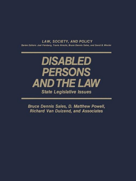 Disabled Persons and the Law -  D. Matthew Powell,  Bruce D. Sales,  Richard Van Duizend