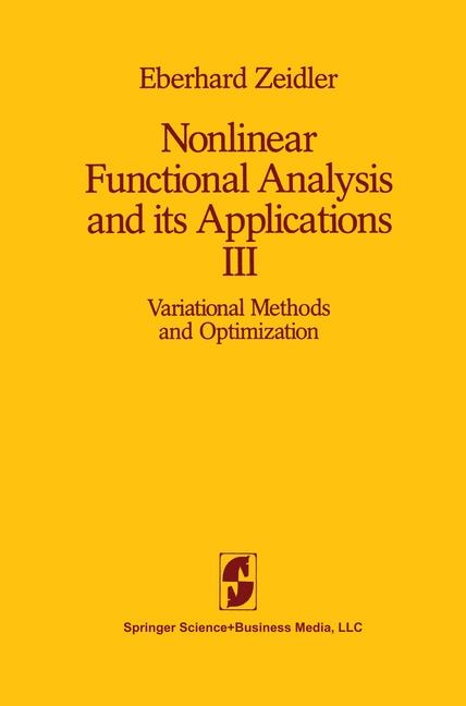 Nonlinear Functional Analysis and its Applications -  E. Zeidler