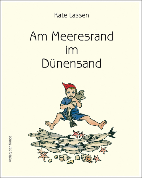 Am Meeresrand im D&uuml;nensand - K&auml;te Lassen