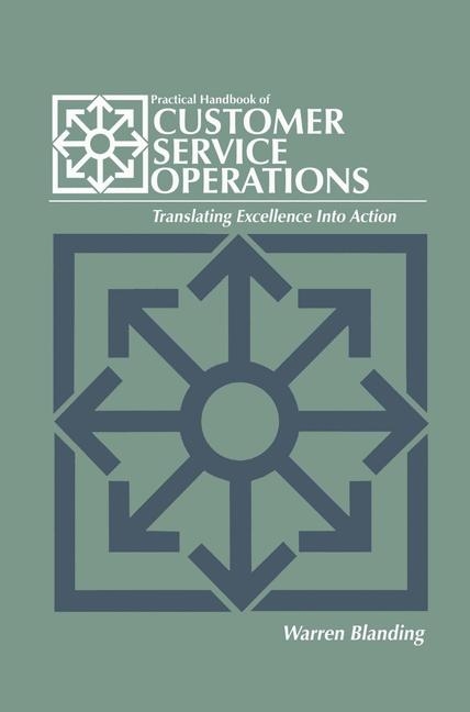 Practical Handbook of CUSTOMER SERVICE OPERATIONS -  Warren Blanding