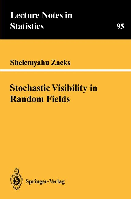 Stochastic Visibility in Random Fields -  Shelemyahu Zacks