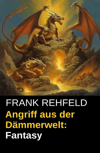 Angriff aus der Dämmerwelt: Fantasy