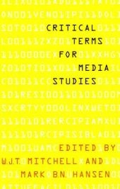 Critical Terms for Media Studies - 