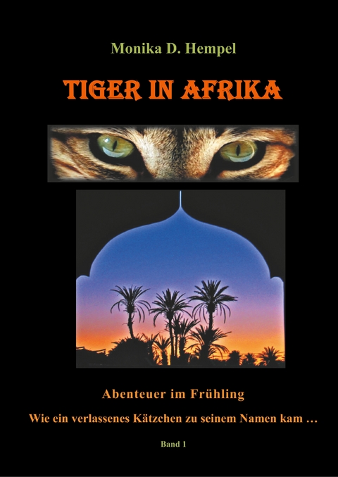 Tiger in Afrika - Monika D. Hempel