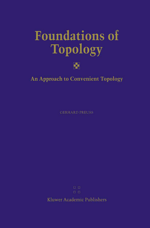 Foundations of Topology - Gerhard Preu&szlig;