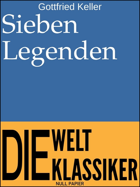Sieben Legenden - Gottfried Keller