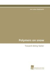 Polymers on snow - Jan Lukas Giesbrecht