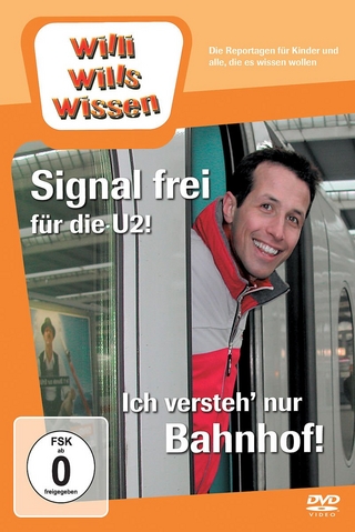 Signal frei für die U2!/ Ich versteh' nur Bahnhof!