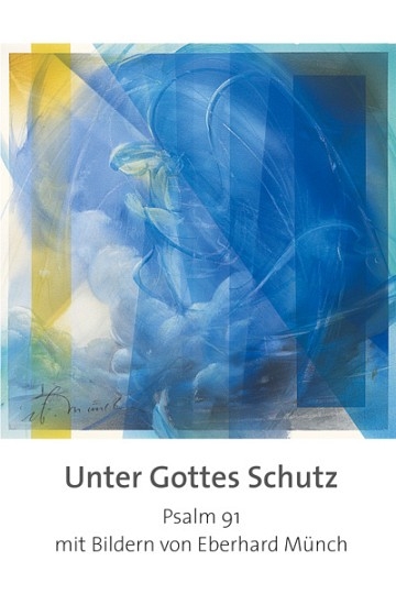 Unter Gottes Schutz. Psalm 91 (Leporello) - J&uuml;rgen Werth