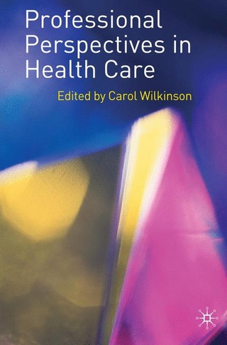 Professional Perspectives in Health Care