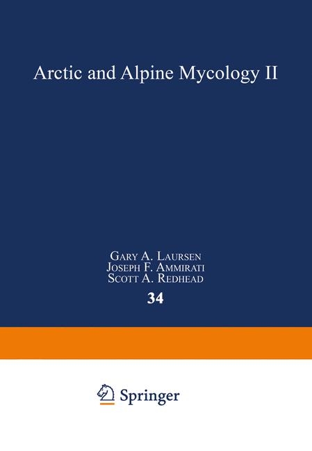 Arctic and Alpine Mycology II -  Joseph F. Ammirati,  Gary A. Laursen,  Scott A. Redhead