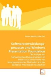 Softwareentwicklungs-prozesse und Windows Presentation Foundation - Simona Alexandra Ecker-Zach