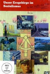 Unser Erzgebirge im Sozialismus, 1 DVD