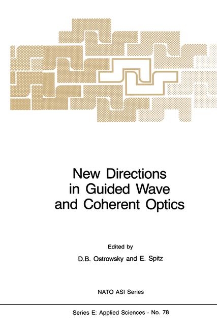 New Directions in Guided Wave and Coherent Optics - 