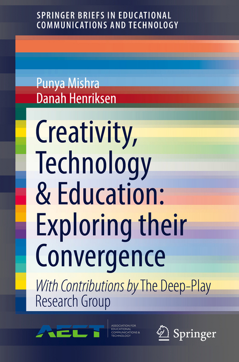 Creativity, Technology & Education: Exploring their Convergence - Punya Mishra, Danah Henriksen