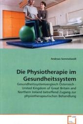 Die Physiotherapie im Gesundheitssystem