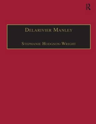 Delarivier Manley -  Stephanie Hodgson-Wright