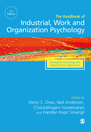 The SAGE Handbook of Industrial, Work & Organizational Psychology