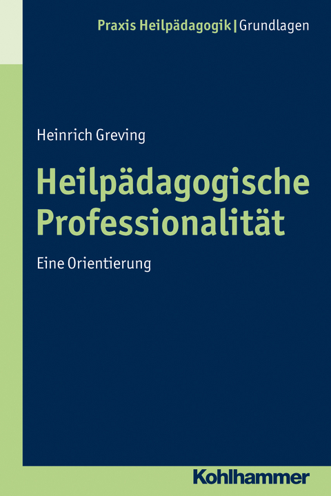Heilp&auml;dagogische Professionalit&auml;t - Heinrich Greving