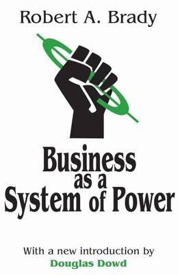 Business as a System of Power -  Robert Brady