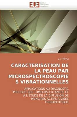 Caracterisation de la Peau Par Microspectroscopies Vibrationnelles -  Tfayli-A