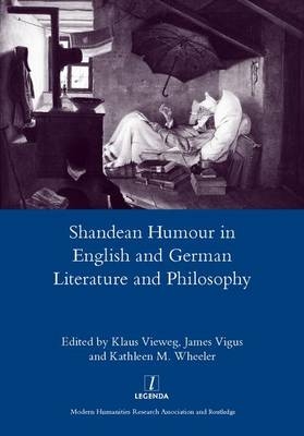 Shandean Humour in English and German Literature and Philosophy -  James Vigus