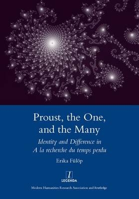 Proust, the One, and the Many -  Erika Fulop