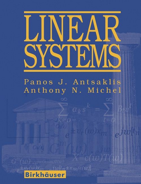 Linear Systems -  Panos J. Antsaklis,  Anthony N. Michel