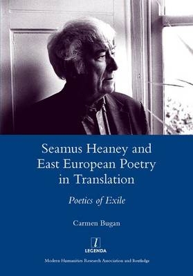 Seamus Heaney and East European Poetry in Translation -  Carmen Bugan
