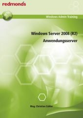 Windows Server 2008 (R2) - Anwendungsserver - Christian Zahler