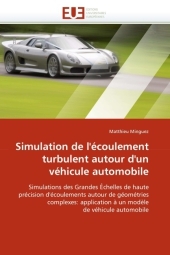 Simulation de l''�coulement Turbulent Autour d''un V�hicule Automobile -  Minguez-M