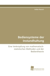 Bediensysteme der Instandhaltung - Volker Rausch