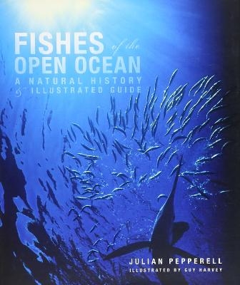 Fishes of the Open Ocean - Julian Pepperell