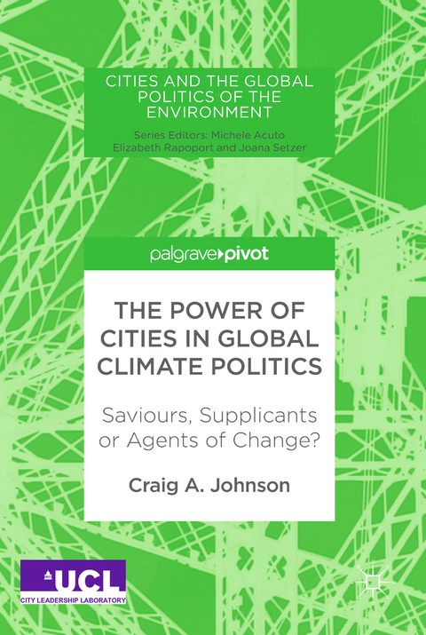 The Power of Cities in Global Climate Politics - Craig A. Johnson