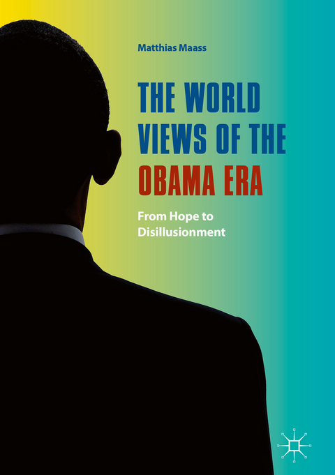 The World Views of the Obama Era - 