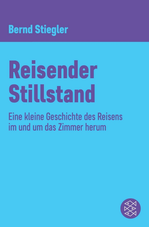 Reisender Stillstand - Bernd Stiegler